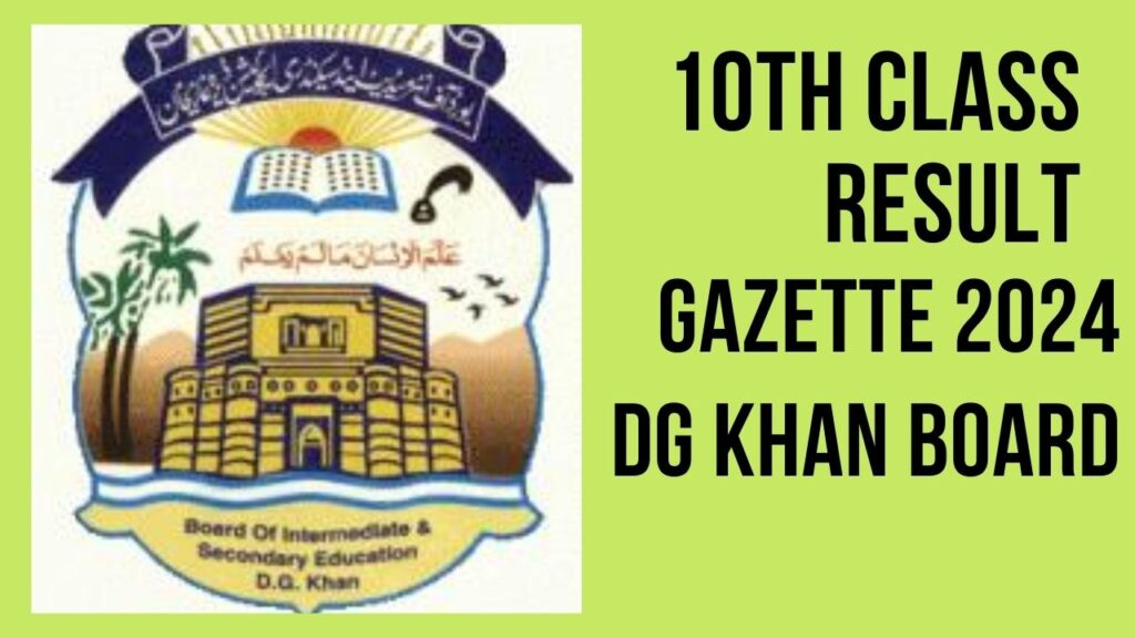 dgkhan Board result gazette 10th 2024