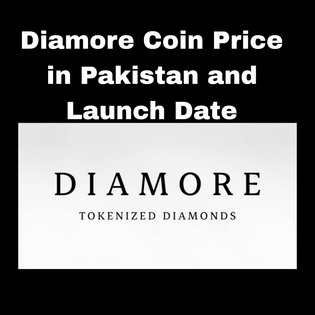 Diamore Coin Launch Date and Price in Pakistan