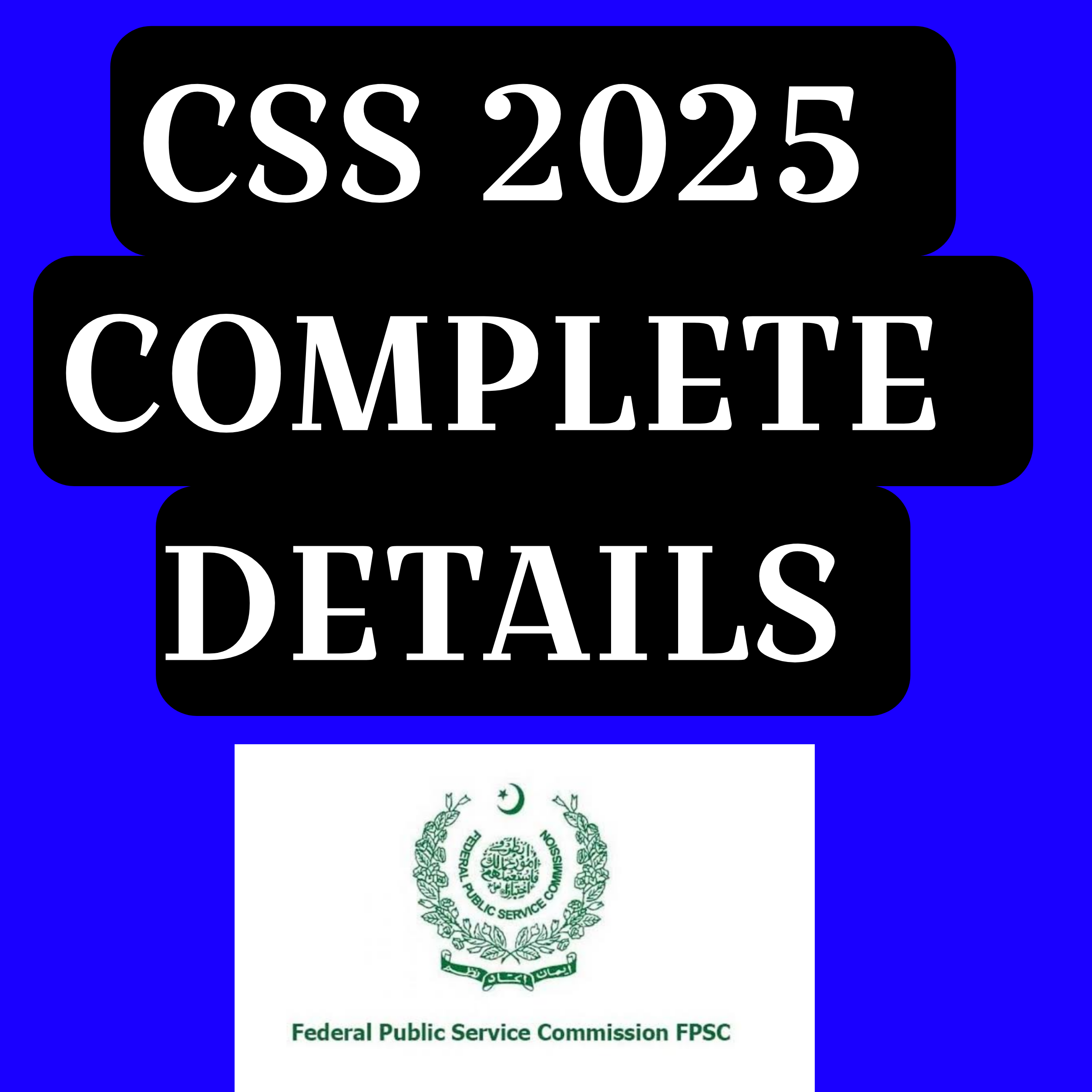 CSS 2025 Date Sheet