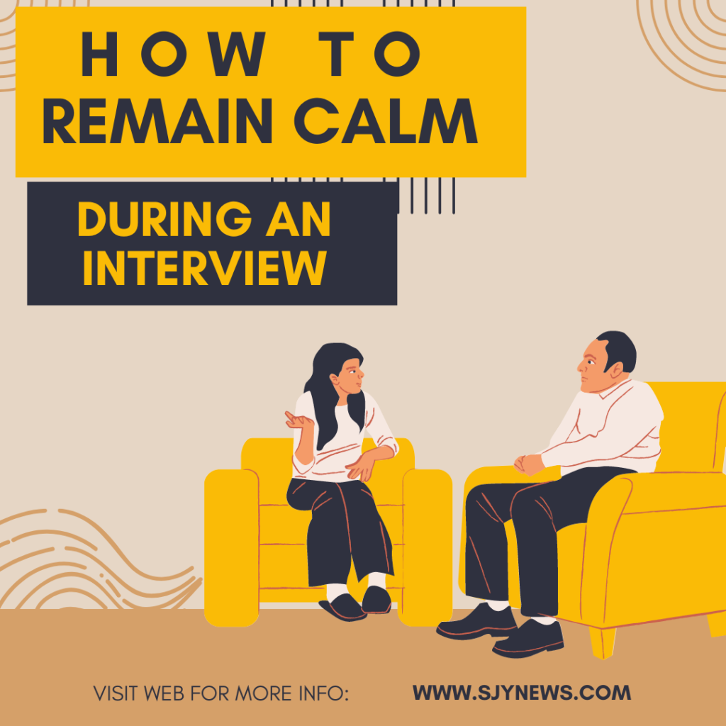 HOW TO Remain Calm during an interview